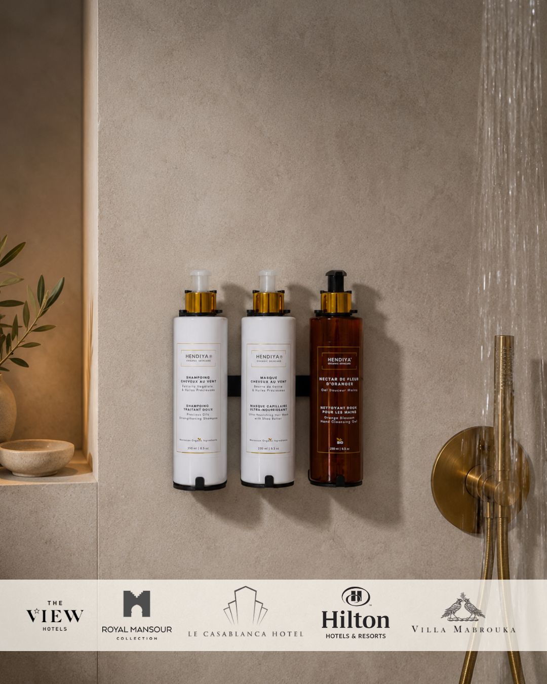 Hendiya Hospitality Collection : soins bio pour hôtels partenaires Royal Mansour, Hilton Hotels & Resorts, The View Hotels, Villa Mabrouka, Le Casablanca Hotel